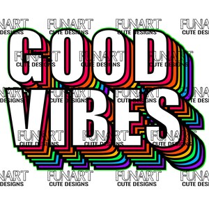 Good Vibes-png-bestand, sublimatieontwerp, digitale download, downloads van sublimatieontwerpen