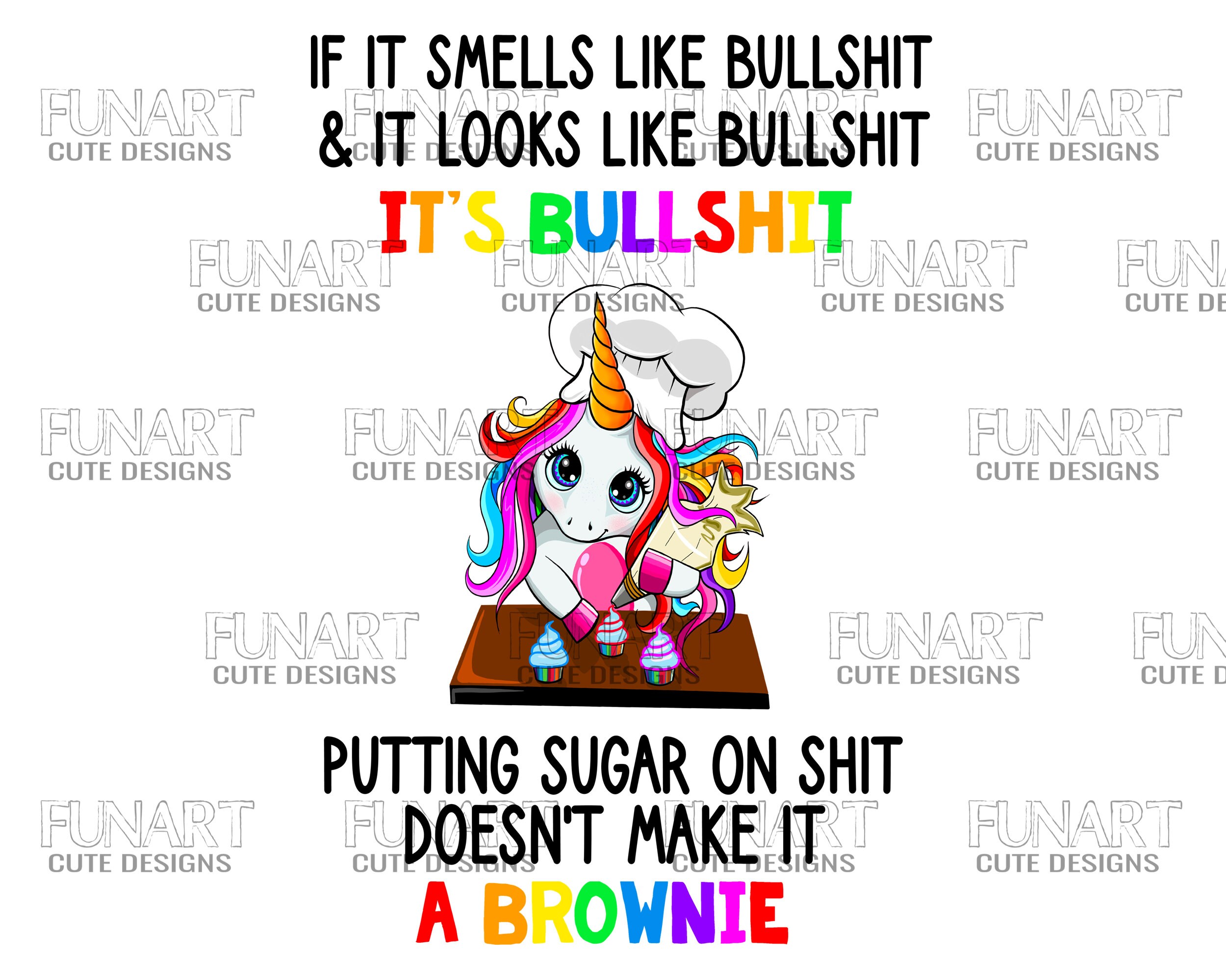 Funny Unicorn PNG File If It Smell Like Bullshit Swearing - Etsy Finland