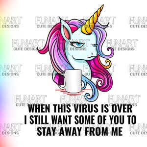 When this virus ends funny   unicorn PNG File,Funny unicorn Sublimation Design, Digital Download