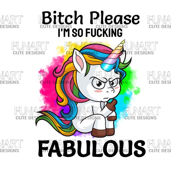 Fabulous unicorn  PNG File, mad Cute unicorn Sublimation Design, funny  unicorn Digital Download,