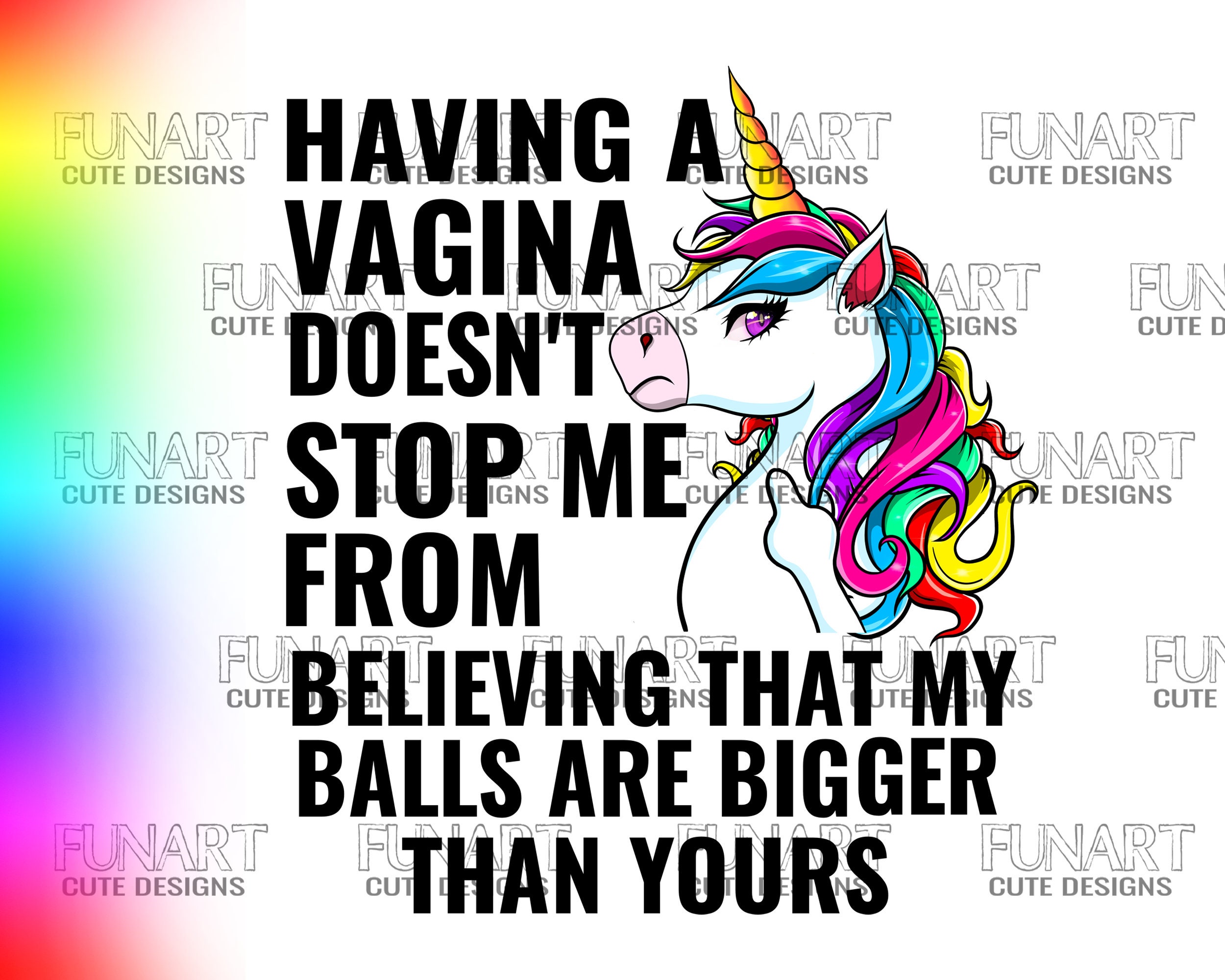 Having Vagina Doesn't Stop Me Funny Unicorn Tshirt For Women Having Vagina Doesn't Stop Me Funny Unicorn Tshirt For Women