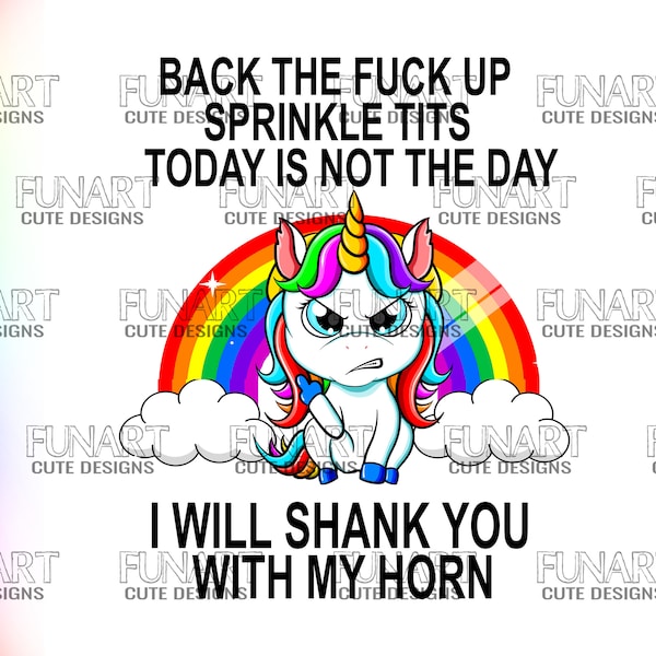 Back The Fuck Up Sprinkle Tits PNG funny unicorn back the fuck up Digital Download funny unicorn png design