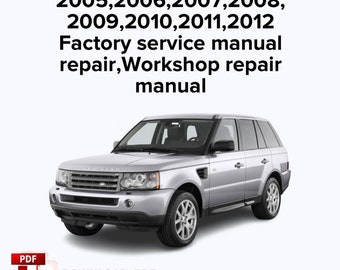 RANGE ROVER SPORT 2005,2006,2007,2008,2009,2010,2011,2012 Factory service manual repair,Workshop repair manual,Ebook Pdf,Instant download