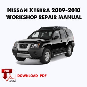 Nissan Xterra 2009,2010 Factory repair manual, Workshop service repair manual, Ebook, Pdf, Instant Download