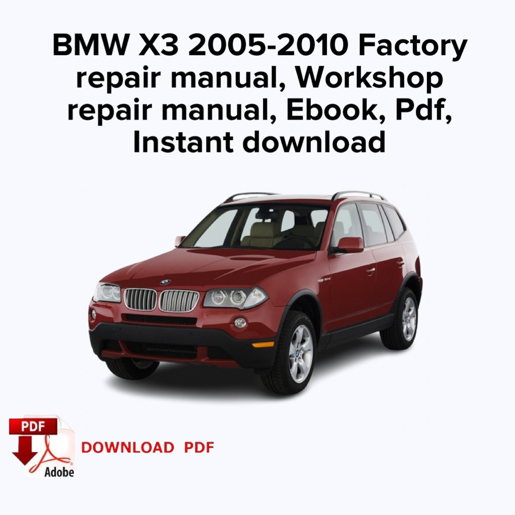 アクセサリー BMW X3 2004-2010 Service Manual BMW X3 (2005-2010) Factory Service Repair Manual (PDF) - Etsy