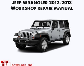Jeep Wrangler 2012,2013 Factory service repair manual, Workshop service repair manual, Ebook, pdf, Instant download