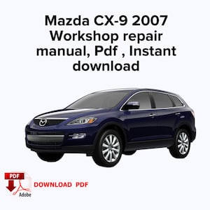 Mazda CX-9 2007 Factory service repair manual, Workshop repair manual, Pdf , Instant download
