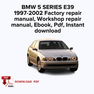 BMW 5 SERIES E39 1997,1998,1999,2000,2001,2002 Factory service repair manual, Workshop repair manual, Ebook, Pdf, Instant download