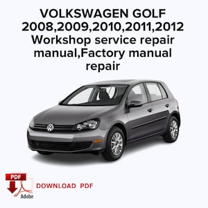 VOLKSWAGEN GOLF 2008,2009,2010,2011,2012 Manual de serviço de oficina de reparo, Manual de fábrica de reparo, Ebook Pdf, Download instantâneo