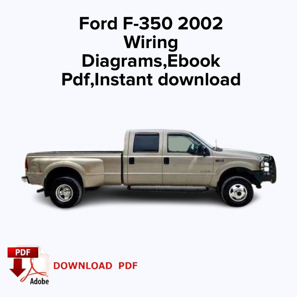Ford F-350 2002 Wiring Diagrams,Ebook Pdf,Instant download
