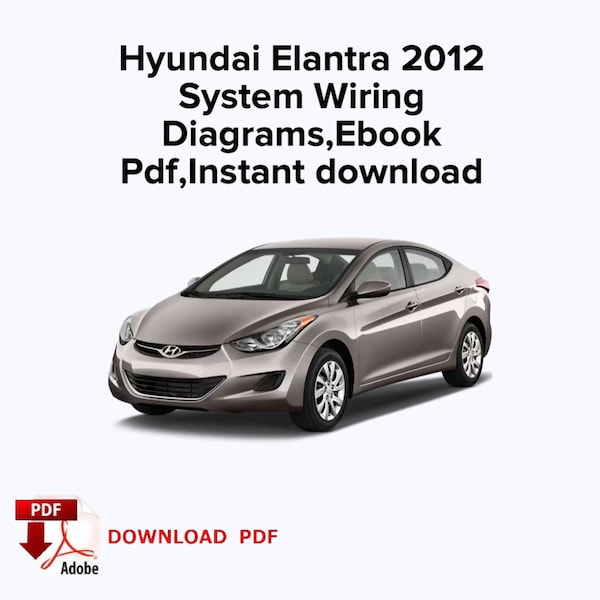 Hyundai Elantra,Lantra 2012 System Wiring Diagrams,Ebook Pdf,Instant download
