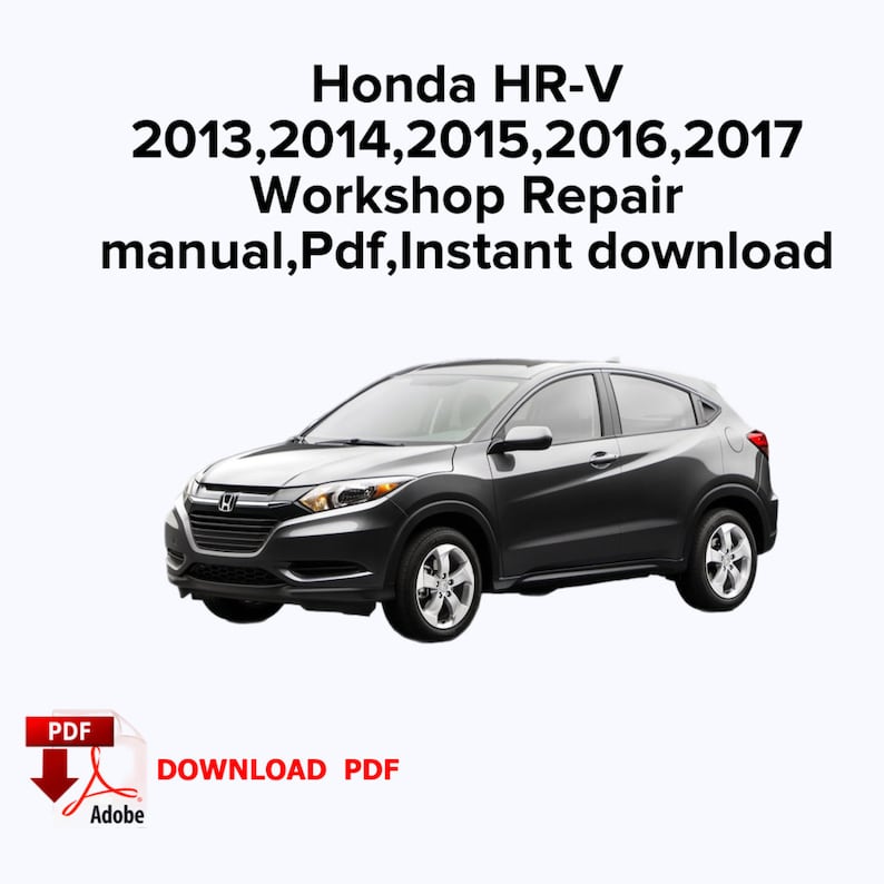 Honda HR-V 2013,2014,2015,2016,2017 Manuale di riparazione officina, Manuale di riparazione servizio di fabbrica, Pdf, Download immediato immagine 1