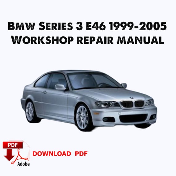 BMW Series 3 E46 Repair Manual 1999-2005 (PDF) - Etsy