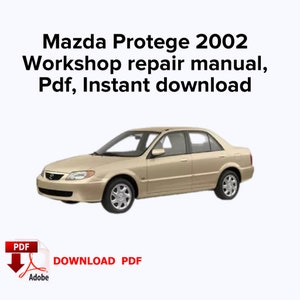 Mazda Protege 2002 Factory service repair manual, Workshop repair manual, Pdf, Instant download