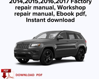 Jeep Grand Cherokee 2014,2015,2016,2017 Manuale di riparazione del servizio di fabbrica, Manuale di riparazione dell'officina, Ebook pdf, Download istantaneo