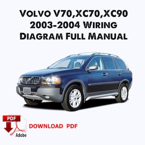 Volvo V70,XC70,XC90 2003-2004 Wiring Diagram Full Manual