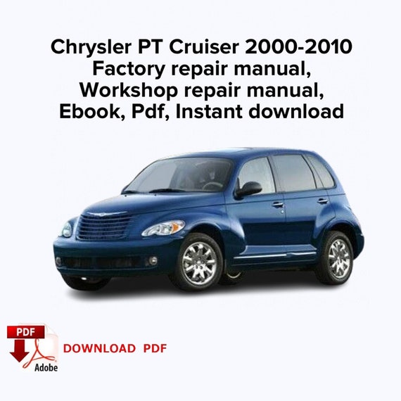 Chrysler PT Cruiser 2000,2001,2002,2003,2004,2005,2006,2007,2008,2009,2010 Factory Service Repair Manual,workshop Repair Manual,instant Pdf - Etsy Chrysler PT Cruiser 2000,2001,2002,2003,2004,2005,2006,2007,2008,2009,2010 Factory Service Repair Manual,workshop Repair Manual,instant Pdf - Etsy