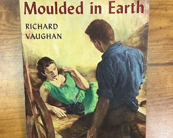 Moulded in Earth, 1953 Signet Vintage paperback by Richard Vaughan in Very Good  condition.