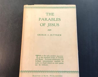 The Parables of Jesus George A. Buttrick 1928 Hardcover Dust Jacket