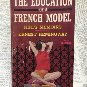 The Education of a French Model: Kiki’s Memoirs, by Alice Prin, Unexpurgated 1962 Belmont 1st Printing Paperback, Very Good Condition