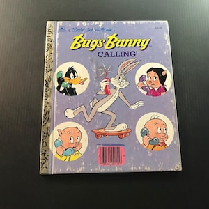Bugs Bunny CALLING! Cindy West 1988 Little Golden Book Illustrated Looney Tunes