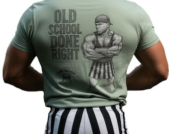 Old School Done Right Bodybuilding T-Shirt Gym Fitness Workout