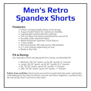 May include: White background with the text "Men's Retro Spandex Shorts" in blue. Features include 4-way stretch fabric, a 3/4 inch elastic waistband, and a 6-7 inch inseam. Made in the USA. Sizing details are also provided.