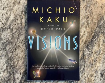 VISIONS - Paperback Novel by Michio Kaku (1997)
