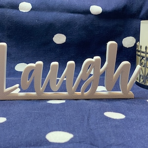 Laugh Sign Decor | Self-Standing Laugh Sign| Tabletop Sign | 3D Printed Laugh Sign