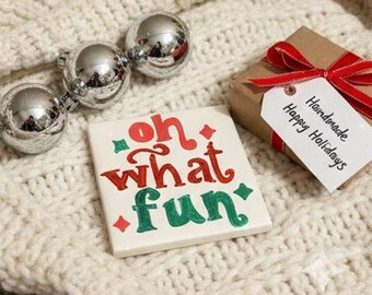 Hand-Painted Ceramic Tile Oh What Fun Coasters-Unique Home & Kitchen Decor
