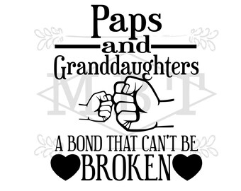 INSTANT DOWNLOAD Paps and Granddaughters Svg and Png file
