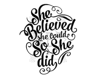 INSTANT DOWNLOAD She Believed She Could So She Did Swirls Inspirational for Her Shirt or Tumbler Design