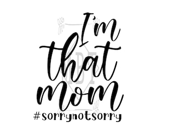 Op de afbeelding: Zwart-witte tekstafbeelding met de tekst "Ik ben die moeder #sorrynotsorry".