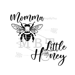 INSTANT DOWNLOAD svg; honey bee svg; mommy and me svg; honey; bee; cricut diy project