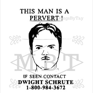 INSTANT DOWNLOAD The Office Dwight Schrute Pervert Sign Scranton Strangler Flasher Design for Shirts or Tumblers