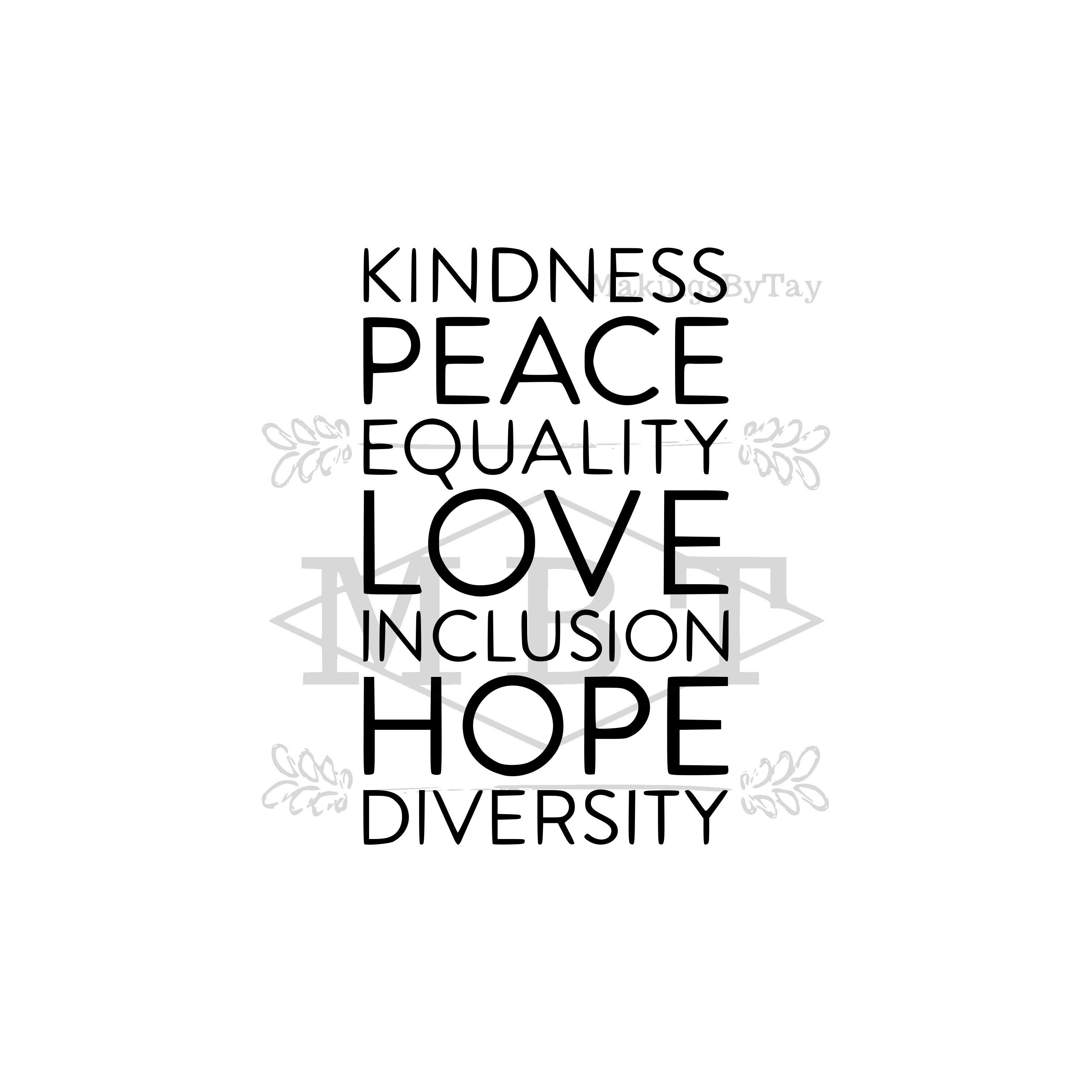 Download Instant Download Kindness Peace Equality Love Inclusion Hope Etsy