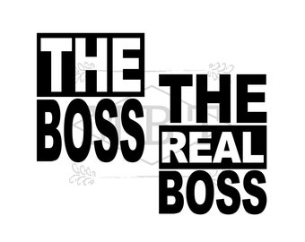 INSTANT DOWNLOAD The Boss The Real Boss Matching Shirt Design for Couples - Matching Sets for Mom and Me - Mommy and Me - Daddy and Me