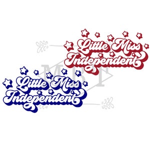 Könnte beinhalten: Zwei Grafikdesigns mit dem Text "Little Miss Independent" in einer Retro-Schriftart. Das obere Design ist rot mit weißen Sternen. Das untere Design ist blau mit weißen Sternen.