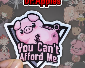 Sticker | OG Version Mr. Steiner | You Can't Afford Me | Dr. Apples