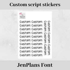 Aangepaste scriptstickers - Planner Stickers met uw keuze van het script in JenPlans Font, maak uw eigen aangepaste stickervel in Jen DuFore