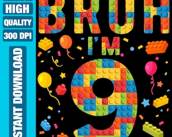 Bruh I'm 9 Birthday Building Blocks PNG (Digital Download)