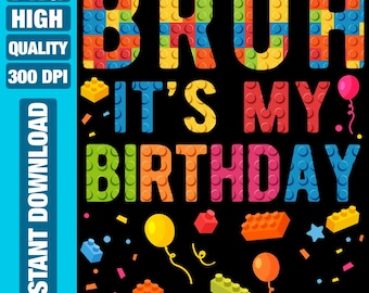 Bruh It&#39;s My Birthday Building Blocks PNG: Sublimation Design (Digital Download)