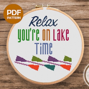 Relax, You're On Lake Time Cross Stitch Pattern Instant Download PDF - Modern Cross Stitch Embroidery Design, Saying, Quotes, 100x97 st.