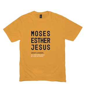 Moses, Esther, Jesus Unisex Shirt For Non-Biological Parents, Foster Parent, Bonus Mom, Adoptive Mom, Stepfather, Stepmother, Grandma, Aunt