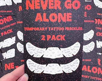 Never Go Alone Temporary Tattoo Freckles