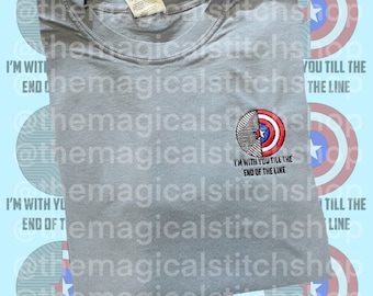 I’m with you till the end of the line embroidered Tshirt