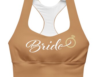 Bride Nude Brown Sports Bra Longline, white lettering/gold engagement ring/polyester/removeable pads/bridal shower. Matching Sports Bra