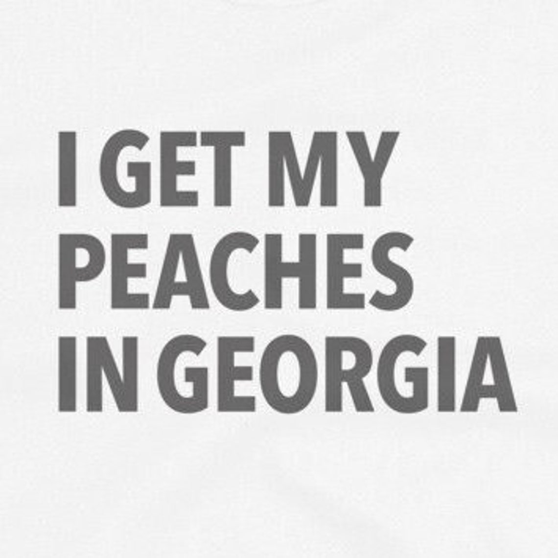 I Get My Peaches in Unisex TShirt. Getönter Etsy.de