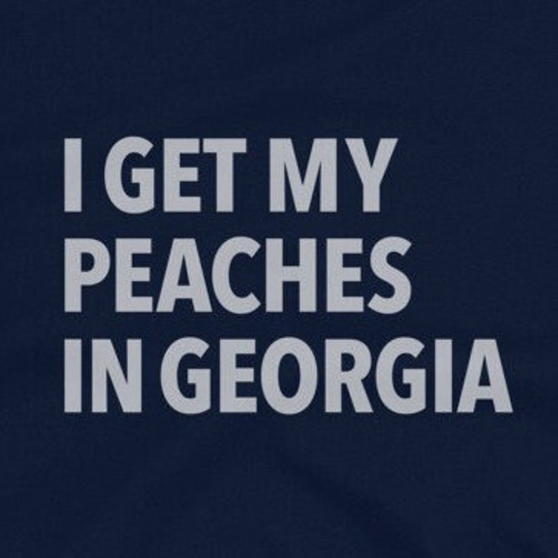 I Get My Peaches in Unisex Tshirt. Tinted White Etsy