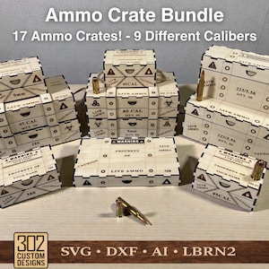 Ammo Crate Bundle- 17 Ammo Crates - 40 - 45CAL - 9mm 380 - 22LR 223 5.56 308 5.7x28 Bullet Holder Box, Storage Box - SVG - Digital File